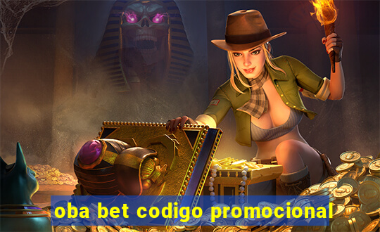 oba bet codigo promocional